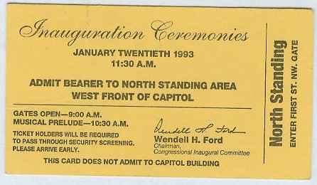 My ticket to President Bill Clinton's first inauguration ceremony.